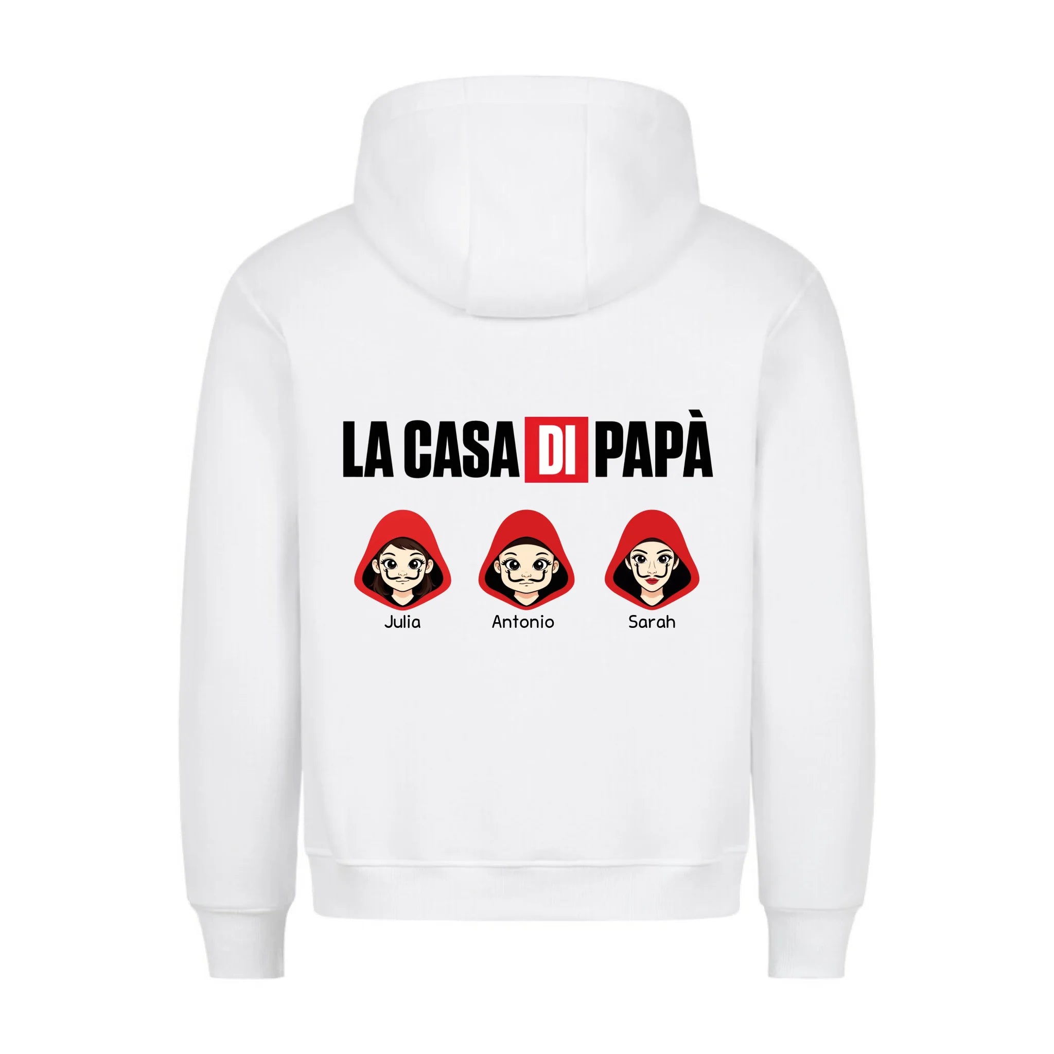 LA CASA DI PAPA - Felpa personalizzabile con stampa sul retro