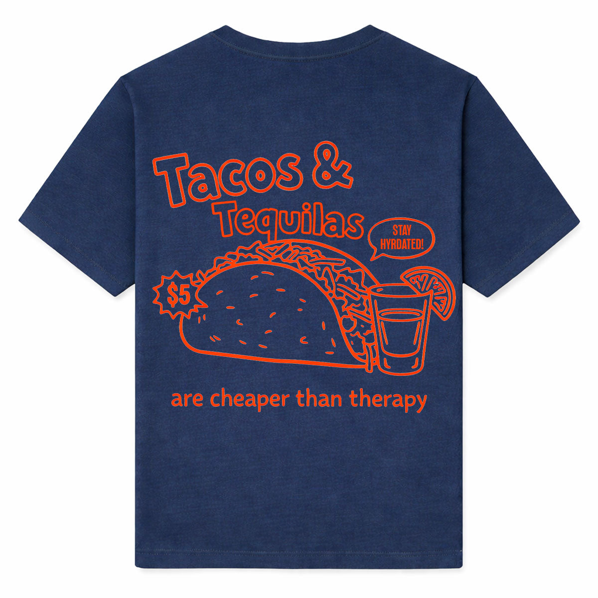 TACOS & TEQUILAS - Premium T-Shirt Backprint