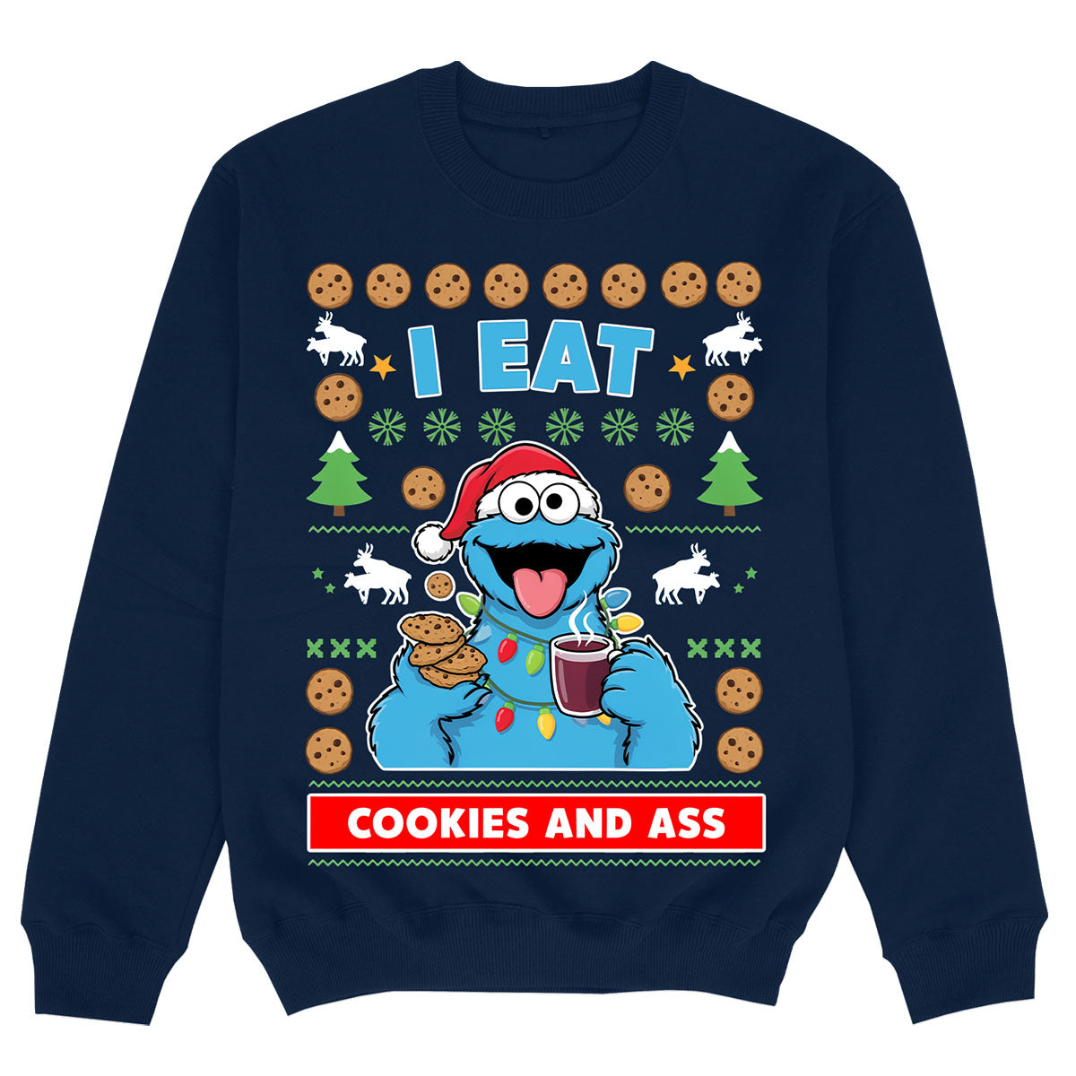 I EAT COOKIES & ASS - Sudadera Premium