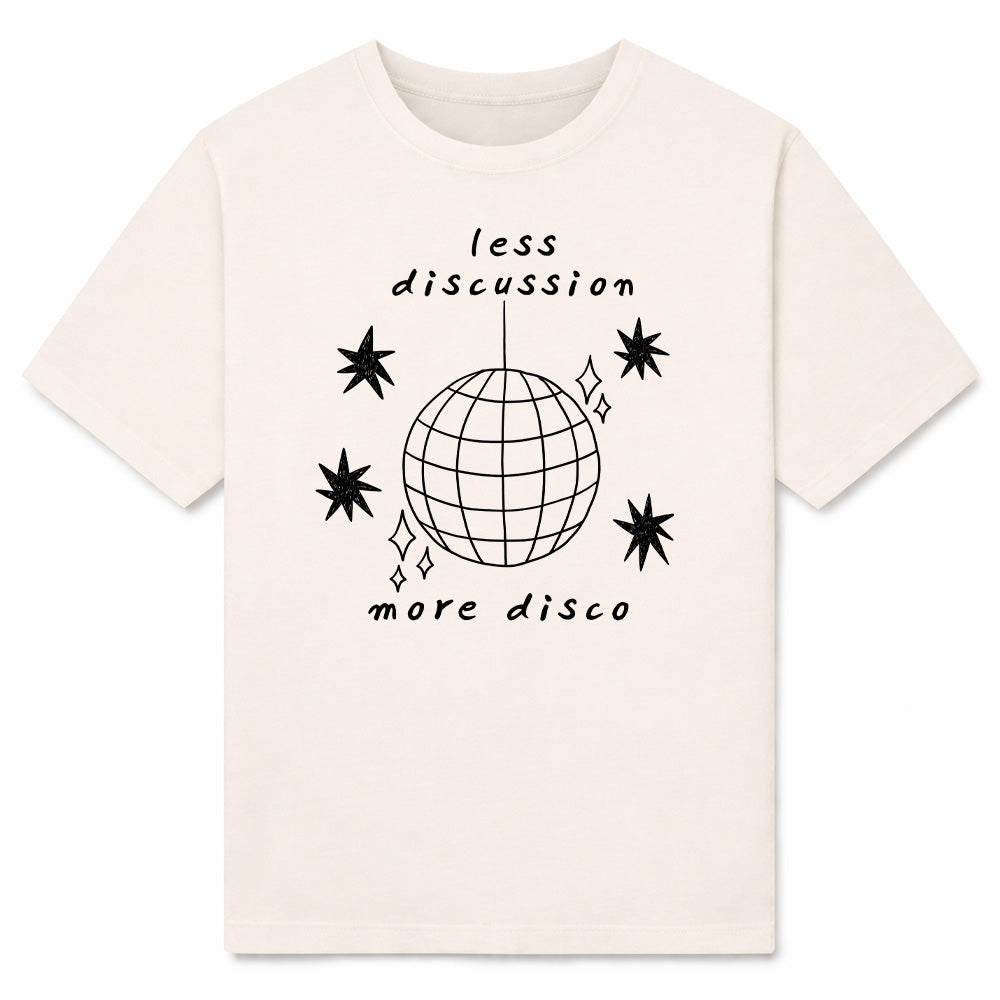 LESS DISCUSSION MORE DISCO - Premium T-Shirt