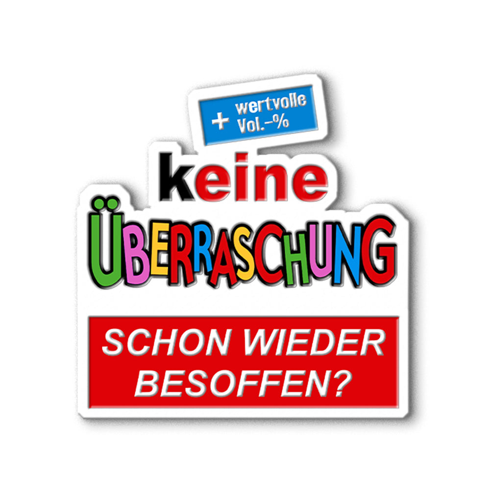 KEINE ÜBERRASCHUNG BESOFFEN - Trachten-Anstecker