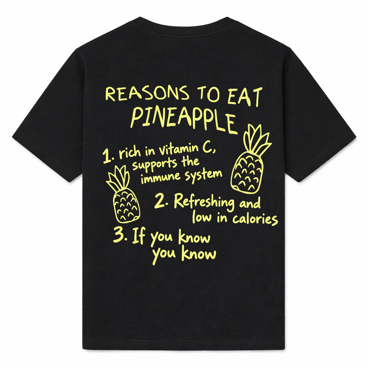 REASONS TO EAT PINEAPPLE - Premium T-Shirt Backprint