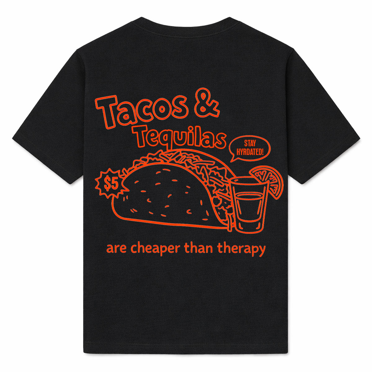 TACOS & TEQUILAS - Premium T-Shirt Backprint