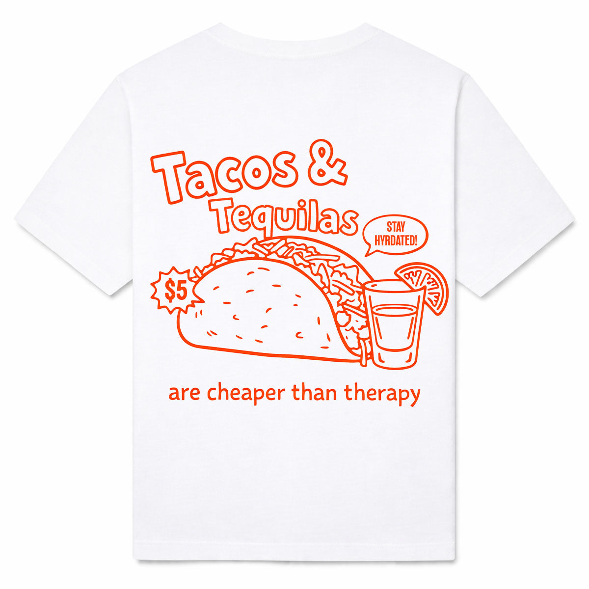 TACOS & TEQUILAS - Premium T-Shirt Backprint