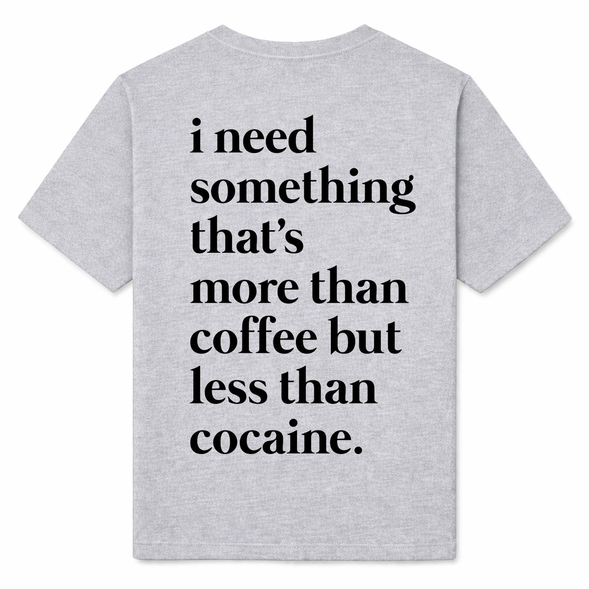 MORE THAN COFFEE - Premium Tee Unisex