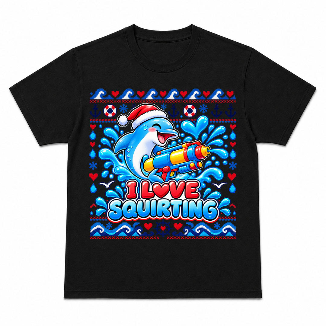 I LOVE SQUIRTING CHRISTMAS - T-Shirt de Noël