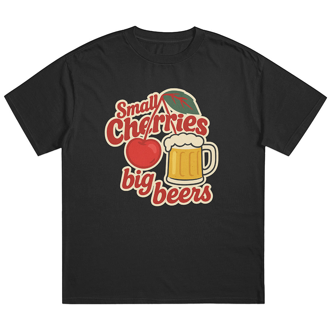 SMALL CHERRIES - BIG BEERS - Premium Shirt Unisex