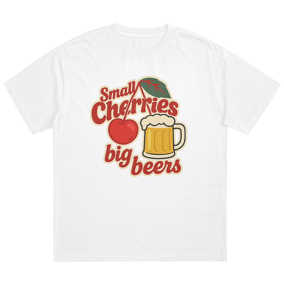 SMALL CHERRIES - BIG BEERS - Premium Shirt Unisex