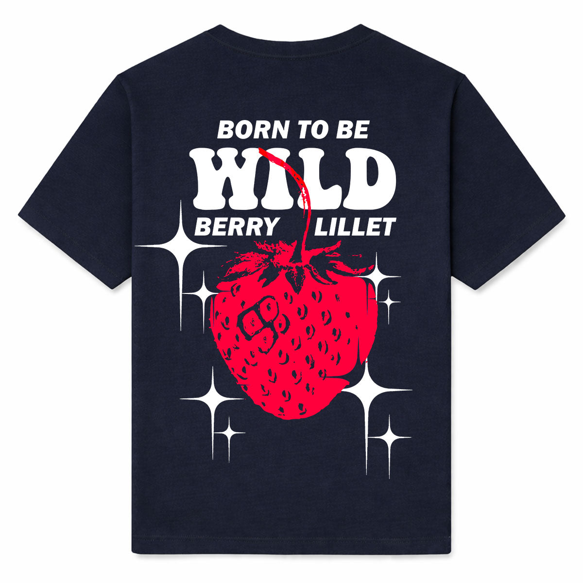 BORN TO BE WILDBERRY - Premium T-Shirt Backprint